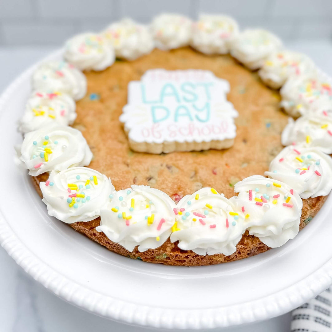 Last Day Of School | 10" Cookie Cake (Raleigh Pick Up Only) - Southern Sugar Bakery