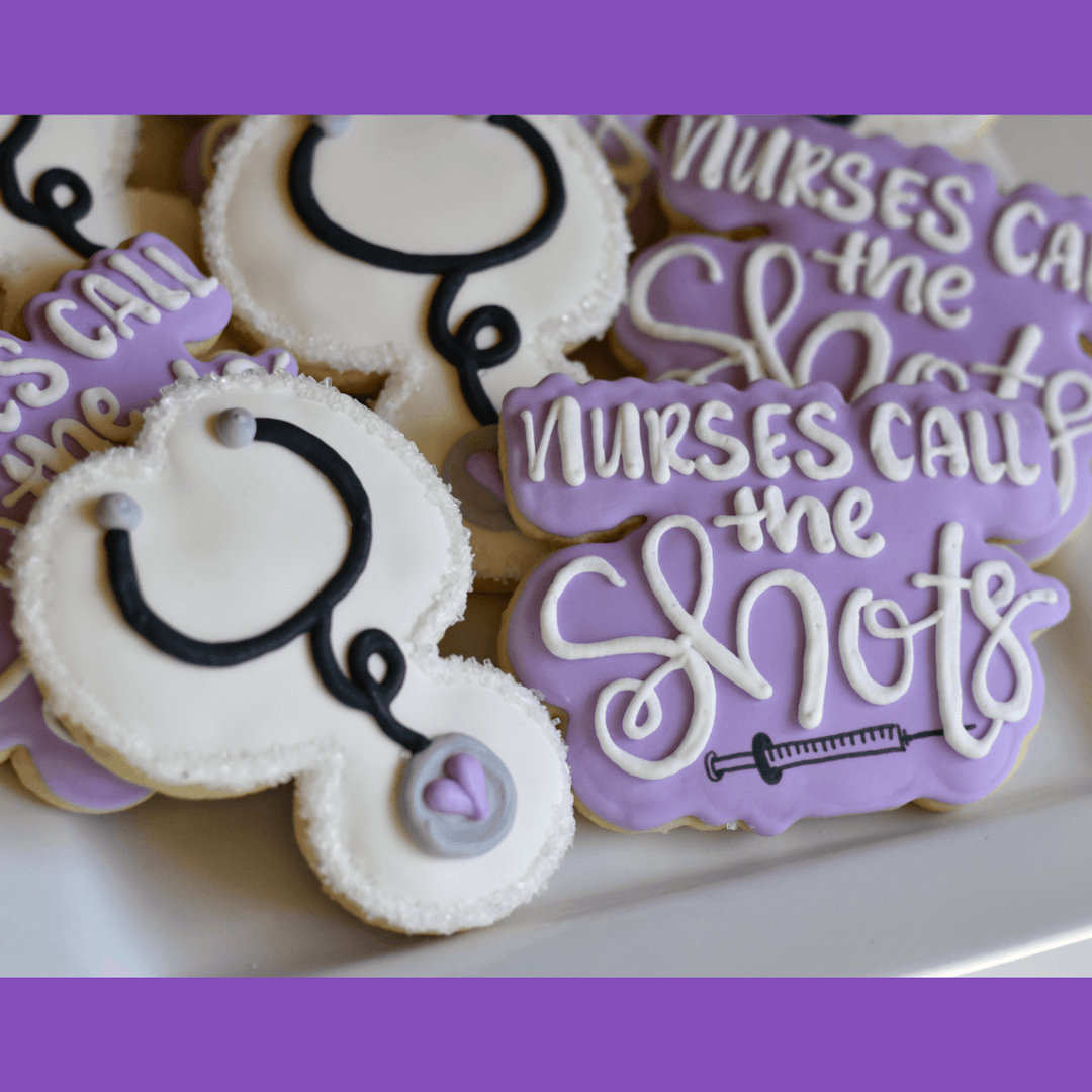 Custom Cookies - Nurses Call The Shots! - Southern Sugar Bakery