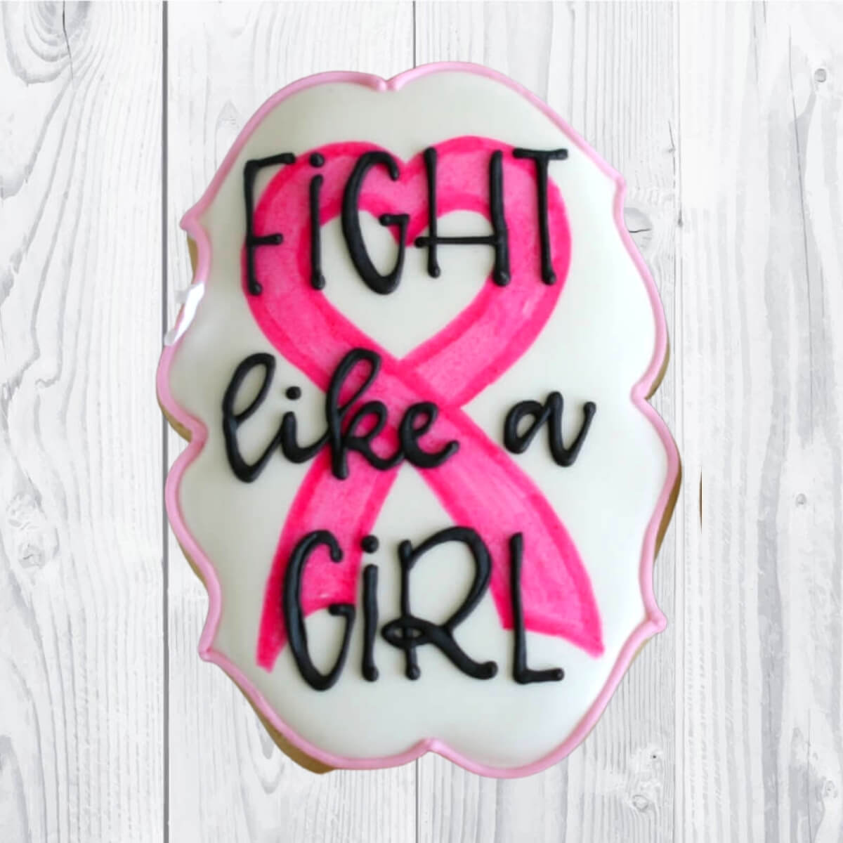 Fight Like A Girl! - Southern Sugar Bakery